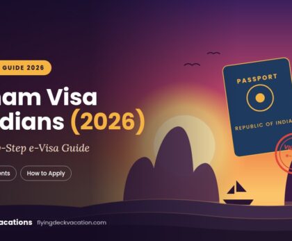 Vietnam Visa for Indians 2026: Your Step-by-Step e-Visa Guide