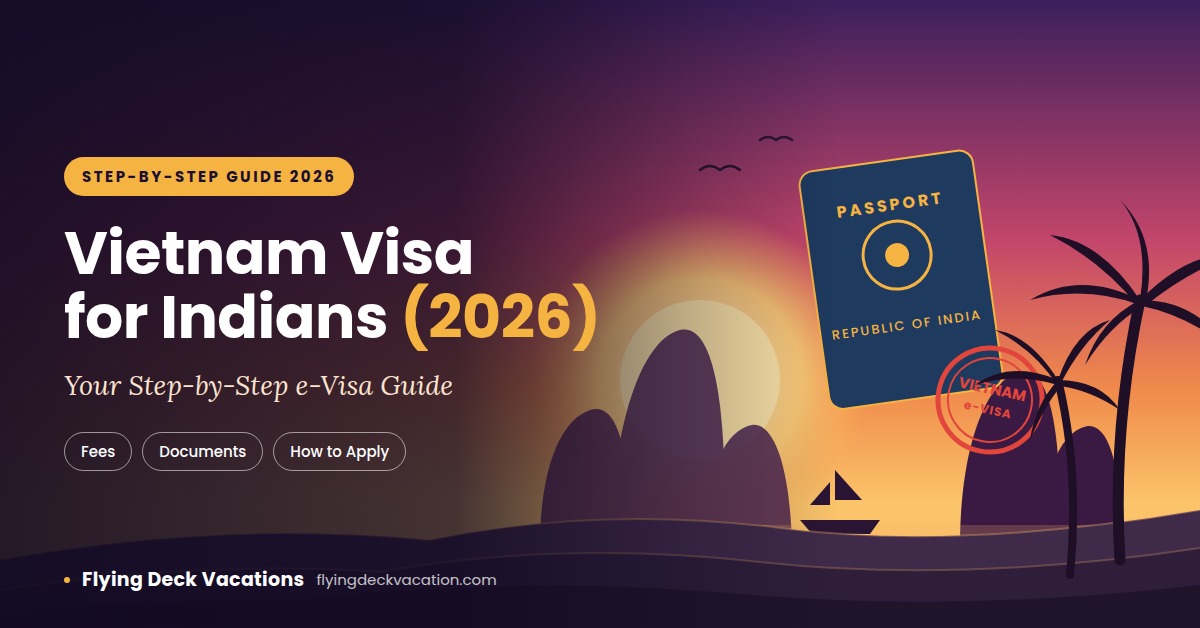 Vietnam Visa for Indians 2026: Your Step-by-Step e-Visa Guide