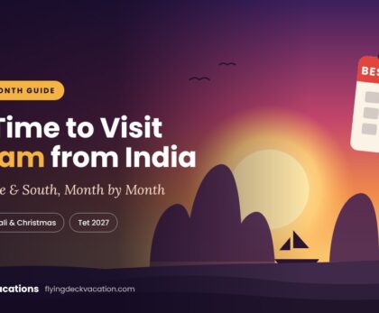 Best Time to Visit Vietnam from India (Month by Month)